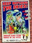 Keep Watching the Skies!: American Sc...
