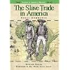 The Slave Trade in America: Cruel Commerce (Slavery in American History)