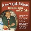 Ja So en Gude Palzwoi-Lieder aus der Pfalz