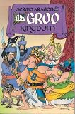 Sergio Aragones Groo: The Groo Kingdom Sergio Aragones Groo: The Groo Kingdom