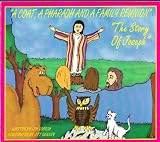 A Coat, a Pharaoh and a Family Reunion: The Story of Joseph (Bible Stories for Kids Series)