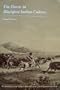 The Horse in Blackfoot Indian Culture (Classics of Smithsonian Anthropology Edition)