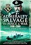 Admiralty Salvage in Peace and War 1906-2006: 'Grope, Grub and Tremble'