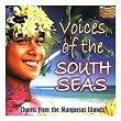 Marquesas Islands - Voices of the South Seas: Chants from th