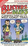 Blisters & Bliss: The Trekker's Guide to the West Coast Trail