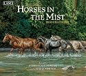 Horses In The Mist 2010 Wall Calendar
