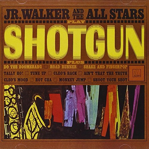 Jr. Walker & The All Stars - Shotgun - Zortam Music