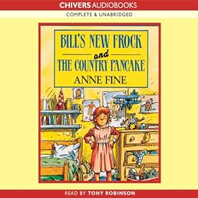Bill's New Frock & The Country Pancake (Unabridged)