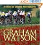 Graham Watson: 20 Years of Cycling Photography