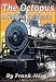 The Octopus - A Story of California (Kindle Edition)