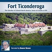 Fort Ticonderoga: The Gibraltar of North America | [Deaver Brown]