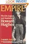 Empire: The Life, Legend and Madness of Howard Hughes