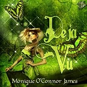 Déjà Vu | [Monique O' Conner James]
