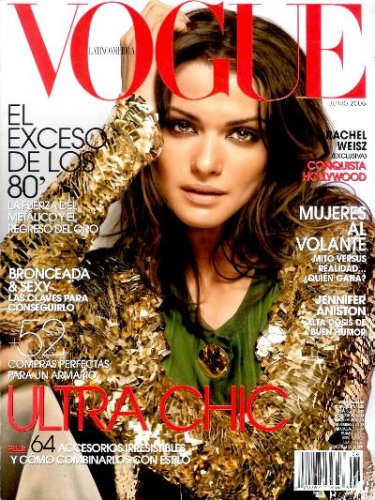 Vogue LatinoAmerica Magazine - June 2006 - Rachel Weisz, Jennifer Aniston