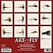 Art of the Fly 2017 Wall Calendar