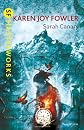 Sarah Canary. by Karen Joy Fowler (S.F. Masterworks)