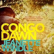 Congo Dawn | [Jeanette Windle]