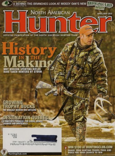 North American Hunter : Official Publication of the North American Hunting Club (April May 2010 - Cover: 