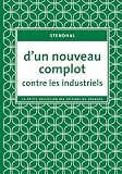 D'un nouveau complot contre les industries