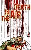 Mystery : Cozy Mystery: DEATH IN THE AIR  1 (thriller, women sleuths, cozy, short stories, mystery) (suspense, short reads, detective, murder)