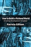 How to Build a Fictional World: A Setting Development Template (The Novel Workshop)

Amazon.Com Rank: # 439,156

Click here to learn more or buy it now!