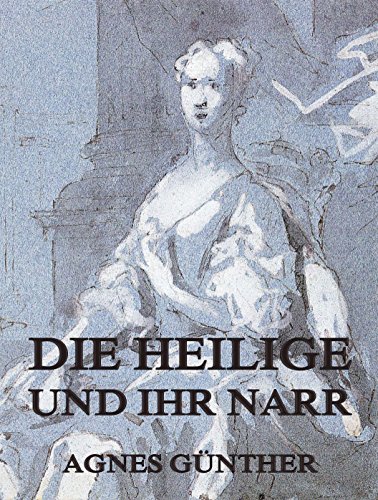 Die Heilige und ihr Narr (German Edition)