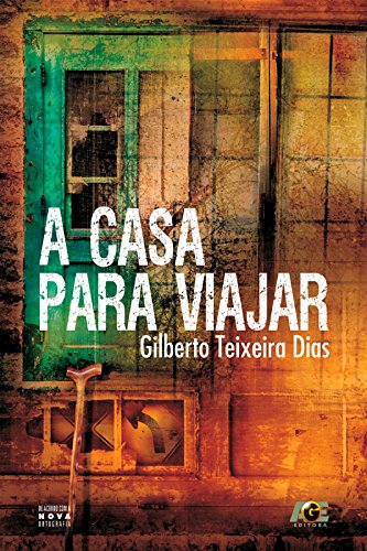 A Casa Para Viajar (Portuguese Edition)
