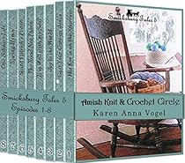 Amish Knit & Crochet Circle: Smicksburg Tales 5 (Complete Series, Episodes 1-8) Amish Knit & Crochet Circle: Smicksburg Tales 5 (Complete Series, Episodes 1-8)