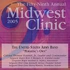 2005 Midwest Clinic: The United States Army Band Pershing's Own by The United States Army Band, Francis Scott Key, Ambrose Thomas, John Philip Sousa, and Donald Grantham (Audio CD - 2006)