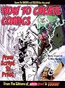 How To Create Comics, From Script To Print