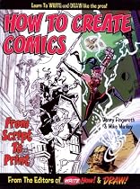 How To Create Comics, From Script To Print