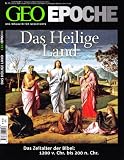 GEO Epoche 45/10: Das Heilige Land - Das Zeitalter der Bibel: 1200 v - Chr - bis 200 n - Chr.: 45/2010 - 