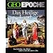 GEO Epoche 45/10: Das Heilige Land - Das Zeitalter der Bibel: 1200 v. Chr. bis 200 n. Chr.: 45/2010
