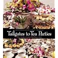 Tailgates to Tea Parties