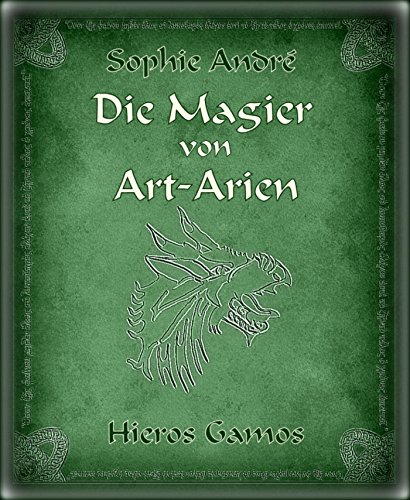Die Magier von Art-Arien - Band 3: Hieros Gamos (German Edition)