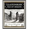 Glastonbury: Isle of Avalon