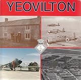 Yeovilton : the history of the Royal Naval Air Station, Yeovilton, 1940-1990