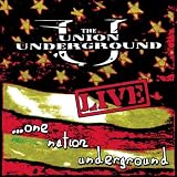 Union Underground -  Live...One Nation Underground