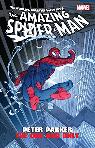 Amazing Spider-Man: Peter Parker - The One And Only (Amazing Spider-Man (1999-2013))