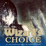 Wizard's Choice Volume 3 (Enjoy Great Interactive Fiction on Kindle) by Sam Landstrom ($0.99)