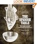 Spanish Table, The: Traditional Recipes and Wine Pairings from Spain and Portugal