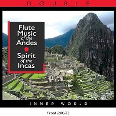 Fl�te Des Andes - Esprit Des Incas