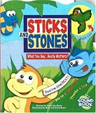 Sticks and Stones: What You Say Really Matters!