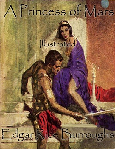 A Princess of Mars: Illustrated