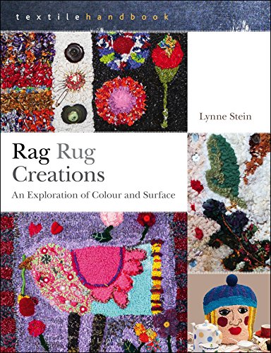 Rag Rug Creations: An exploration of colour and surface (Textiles Handbooks)