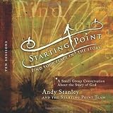 Starting Point: A Small Group Conversation About the Story of God (Ten Sessions)