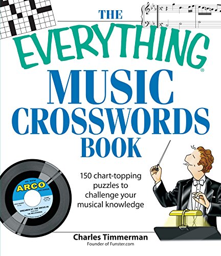 The Everything Music Crosswords Book: 150 Chart-topping puzzles to challenge your musical knowledge