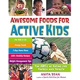 awesome foods for active kids the abcs of eating for energy and health