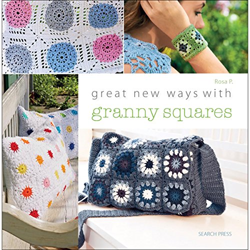 Great New Ways with Granny Squares