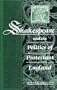 Shakespeare and the Politics of Protestant England